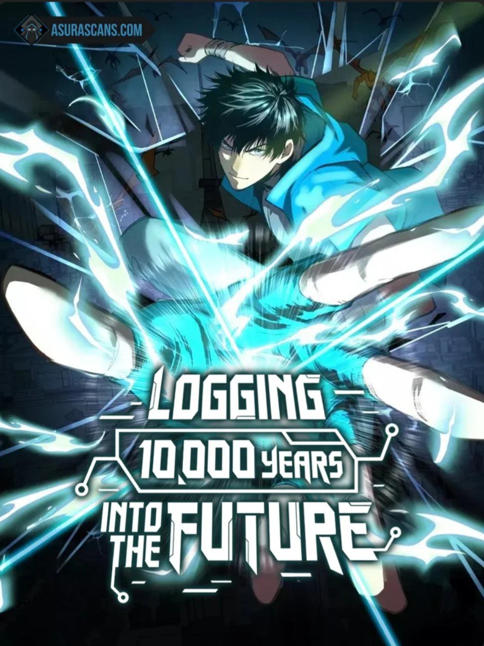 Logging 10,000 Years...